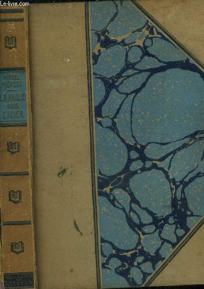 La paille dans l'acier suivi de la fausse bourgeoise, collection …