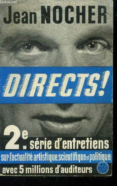 Directs ! Deuxi�me s�rie d'entretiens radiophoniques.