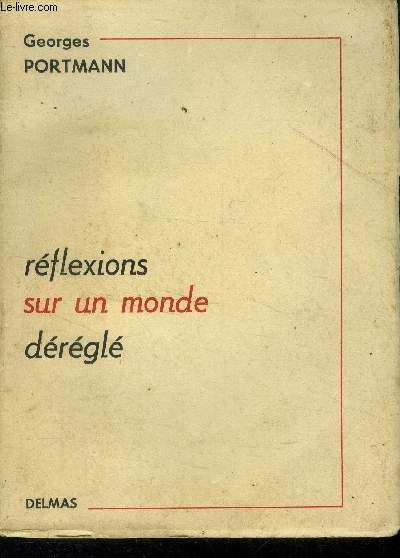 R�fl�xions sur un monde d�r�gl�