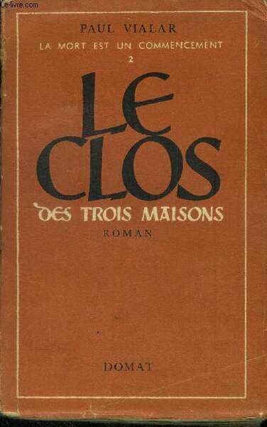 Le clos des trois maisons Tome 2