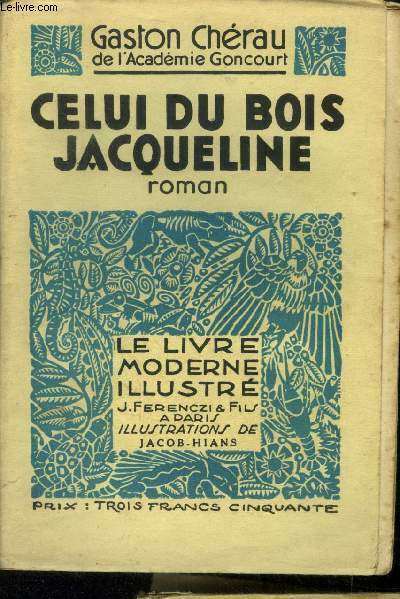 Celui du bois Jacqueline,Le Livre moderne IIlustrï¿½ Nï¿½227