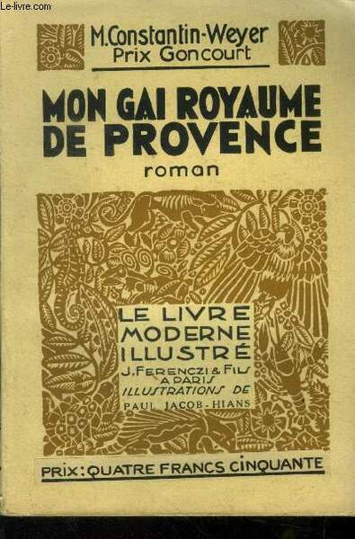Mon gai royaume de Provence,Nï¿½ 260 Le Livre Moderne Illustrï¿½.