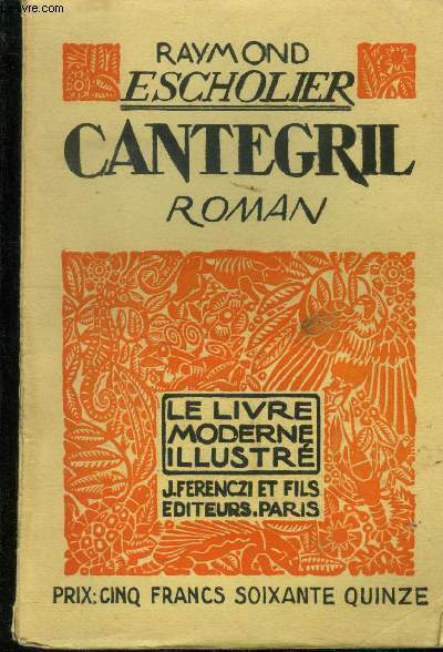 Cantegril, le livre moderne illustrï¿½ nï¿½44