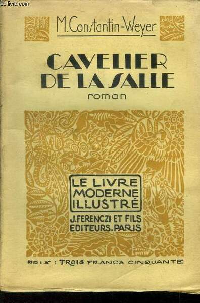 Cavelier de la salle,Collection "Le Livre Moderne Illustrï¿½" nï¿½86