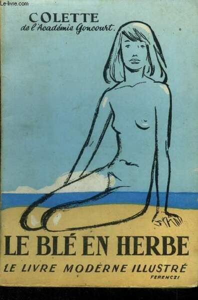 Le blÃ© en herbe, le livre moderne illustrÃ©
