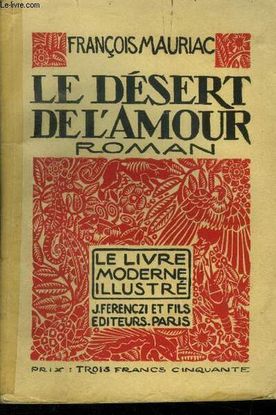 Le désert de l'amour,Collection Le livre moderne Illustré.