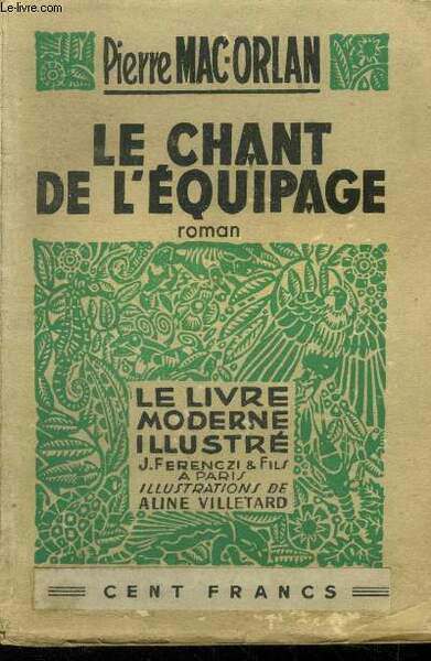 Le chant de l'équipage,Collection Le livre moderne Illustré.