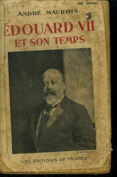 Edouard VII et son temps
