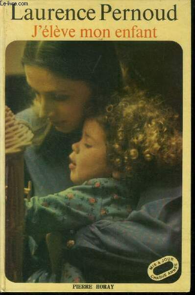 J'élève mon enfant