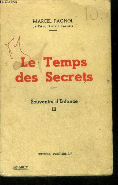 Le temps des secrets - Souvenirs d'enfance III