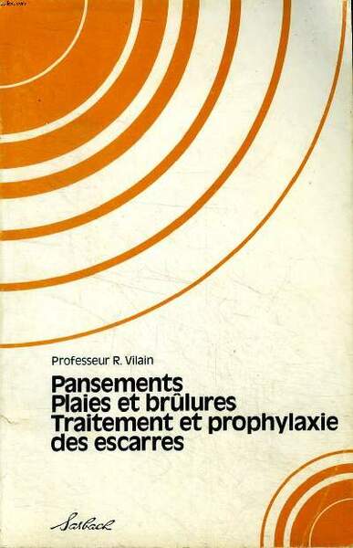 Pansemants Plaies et brûlures traitement et prophylaxie des escarres