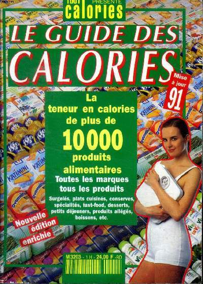 Le guide des calories La teneur en calories de plus …