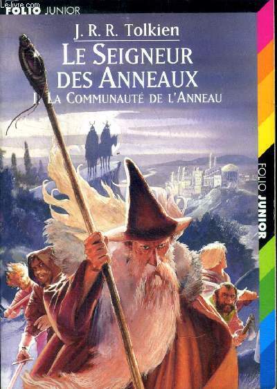 Le seigneur des anneaux Tome 1 La communauté de l'anneau …