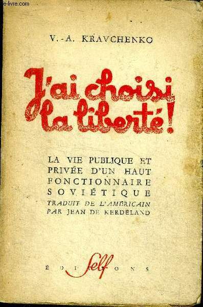 J'ai choisi la liberte ! la vie publique et privee …