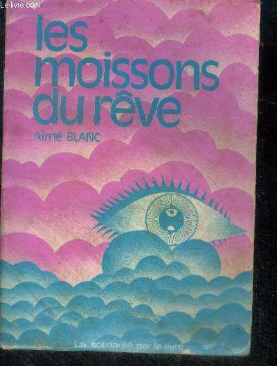 Les moissons du rêve