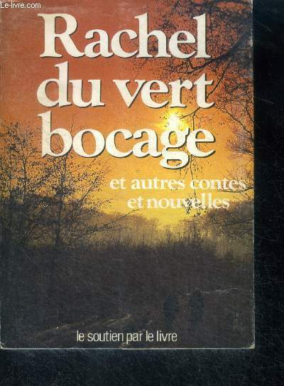 Rachel du vert bocage et autres contes et nouvelles