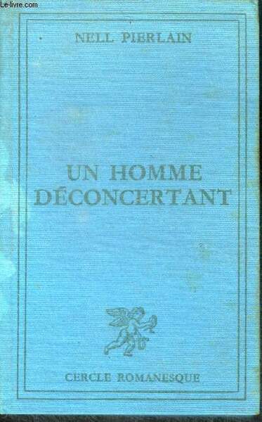 UN HOMME DECONCERTANT