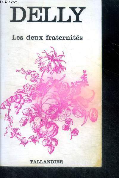 LES DEUX FRATERNITES