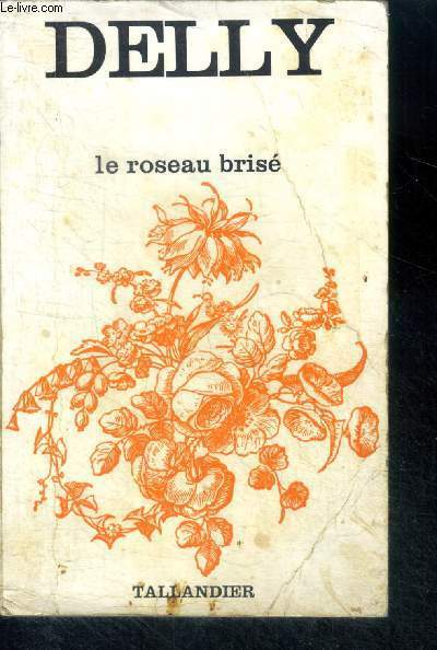 LE ROSEAU BRISE