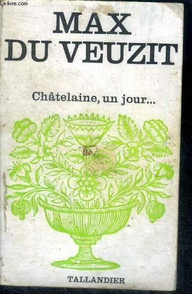 CHATELAINE, UN JOUR.