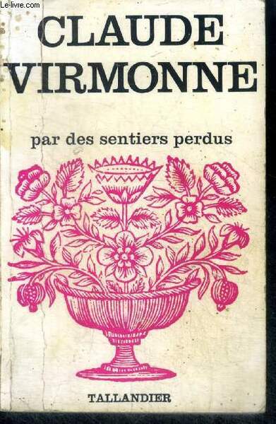 PAR DES SENTIERS PERDUS