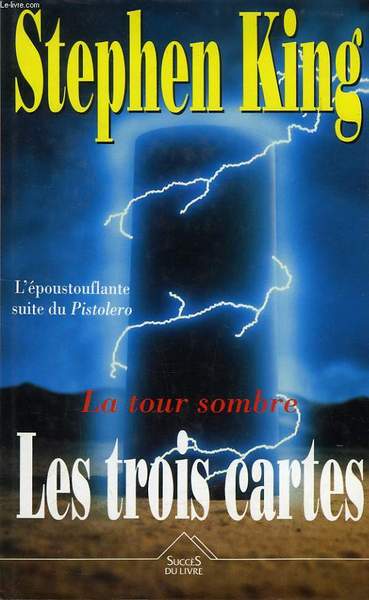 LA TOUR SOMBRE, LES TROIS CARTES