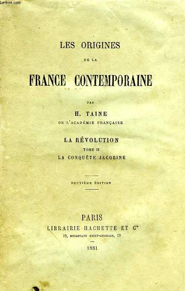 LES ORIGINES DE LA FRANCE CONTEMPORAINE, LA REVOLUTION, TOME II, …