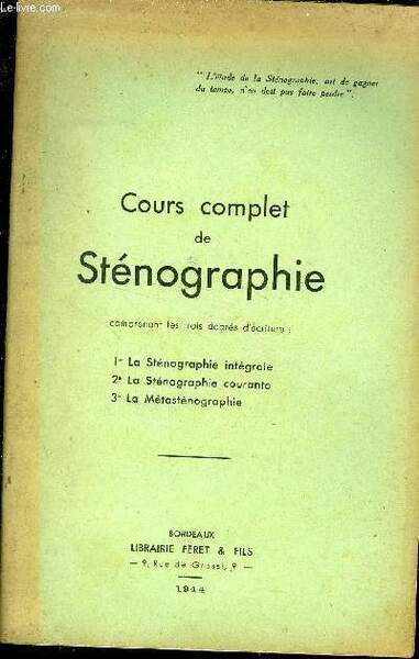 COURS COMPLET DE STENOGRAPHIE - COMPRENANT LES TROIS DEGRES D …