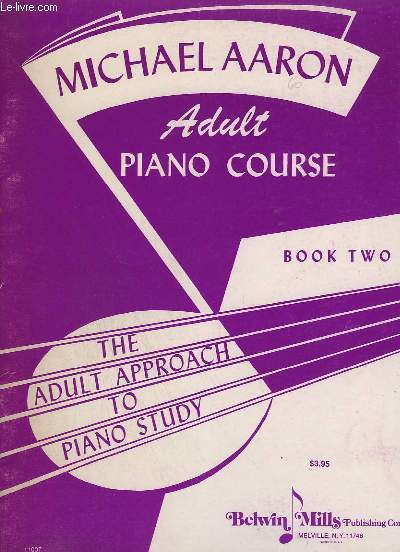 ADULT PIANO COURSE / THE ADULT APPROACH TO PIANO STUDY …