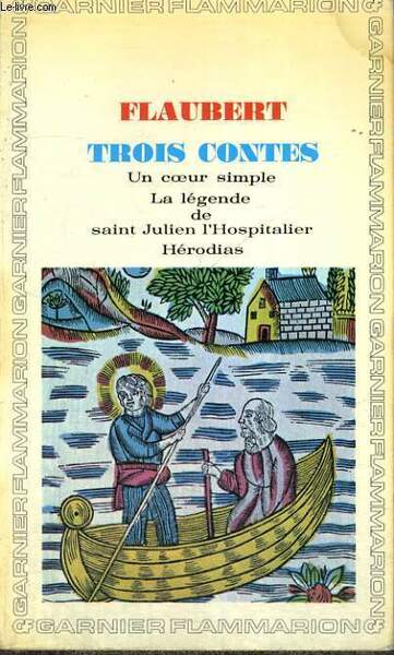 TROIS CONTES - UN COEUR SIMPLE - LA LEGENDE DE …