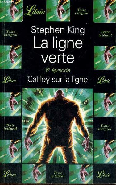 LA LIGNE VERTE, 6e EPISODE, CAFFEY SUR LA LIGNE
