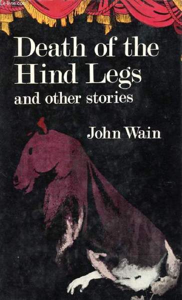 DEATH OF THE HIND LEGS, & OTHER STORIES