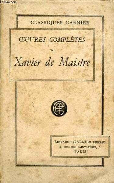 OEUVRES COMPLETES DE XAVIER DE MAISTRE