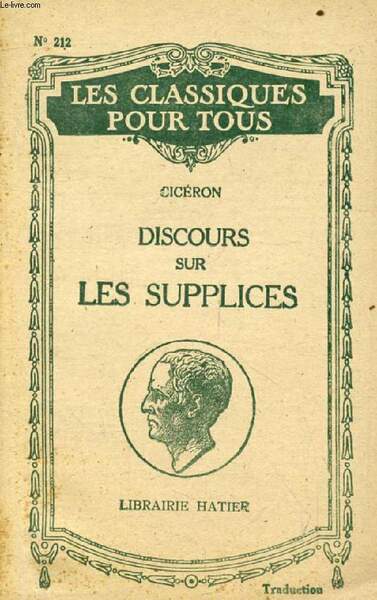 DISCOURS SUR LES SUPPLICES (In Extenso) (Traduction) (Les Classiques Pour …