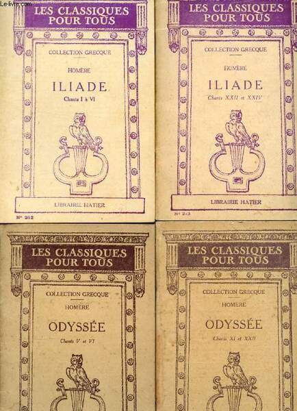 ILIADE (CHANTS I & VI, XXII & XXIV) & ODYSSEE …