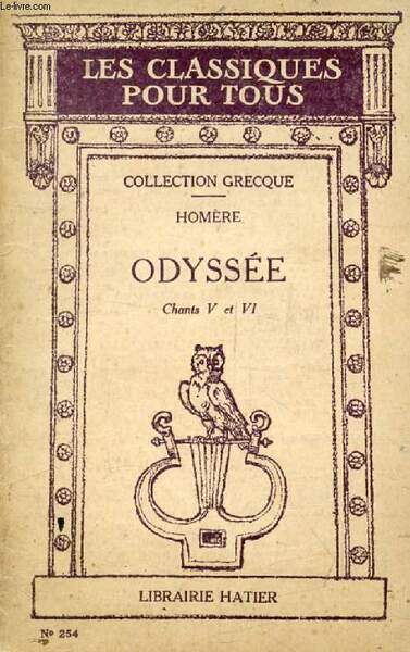 ODYSSEE, CHANTS V & VI (In Extenso) (Les Classiques Pour …