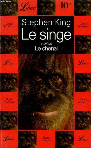 LE SINGE, SUIVI DE LE CHENAL