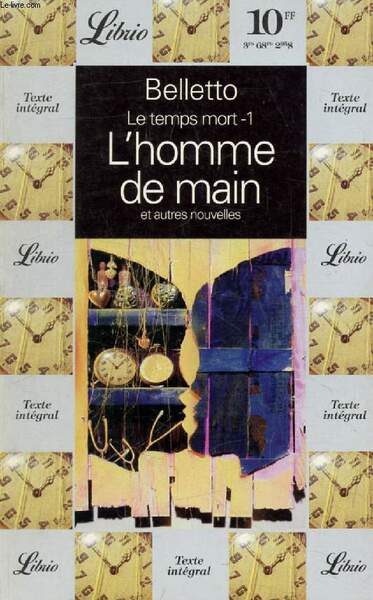 L'HOMME DE MAIN ET AUTRES NOUVELLES (LE TEMPS MORT, 1)