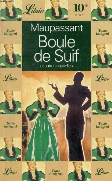 BOULE DE SUIF, ET AUTRE NOUVELLES
