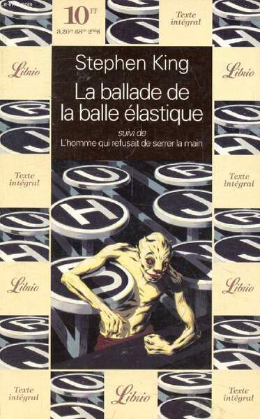 LA BALLADE DE LA BALLE ELASTIQUE, SUIVI DE L'HOMME QUI …