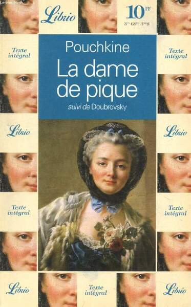 LA DAME DE PIQUE, SUIVI DE DOUBROVSKY