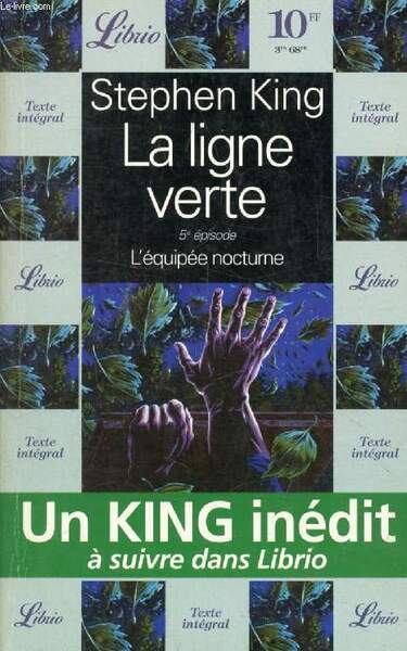 LA LIGNE VERTE, 5e EPISODE, L'EQUIPEE NOCTURNE