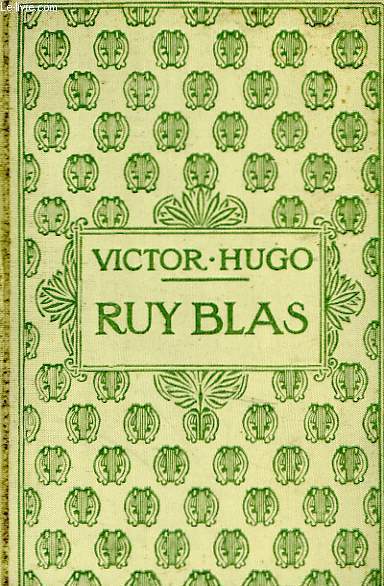 Ruy Blas / Les Burgraves.
