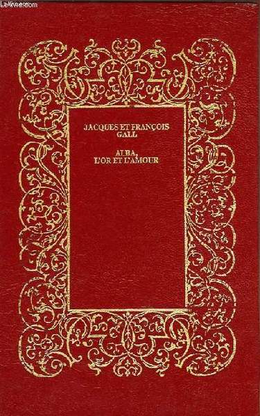 ALBA, L OR ET L AMOUR