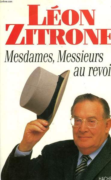 MESDAMES, MESSIEURS, AU REVOIR !