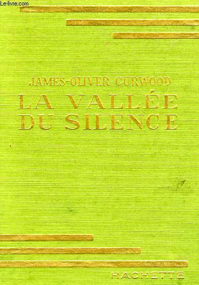 LA VALLEE DU SILENCE