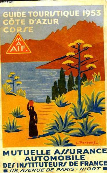 GUIDE TOURISTIQUE 1953 C�TE D'AZUR CORSE - GUIDE 1953 DE …