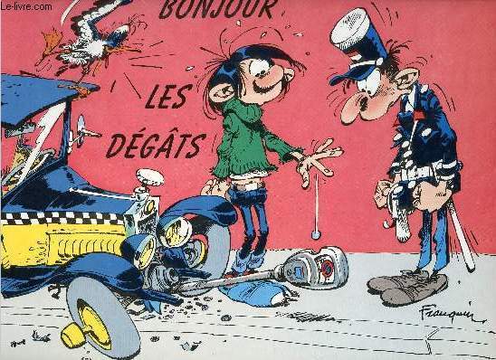 Pancarte humoristique Gaston Lagaffe - Bonjour les d�g�ts