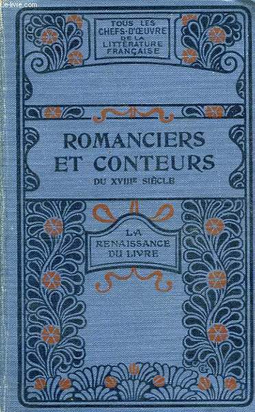 Romanciers et Conteurs du XVIIIème siècle. Pages choisies.