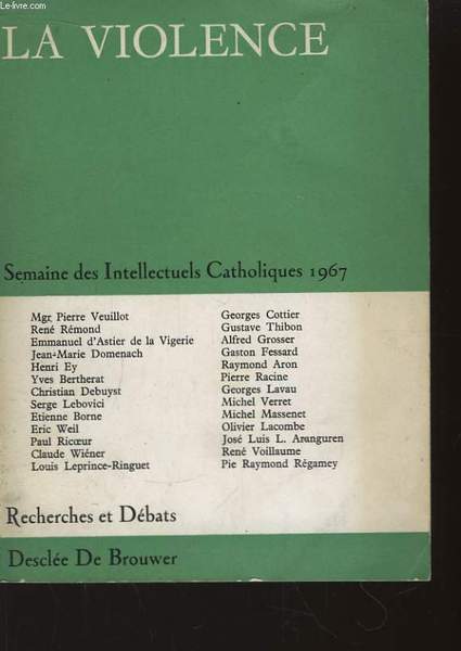 Recherches et Débats, n°59 : La Violence. Semaine des Intellectuels …